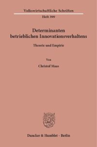 cover of the book Determinanten betrieblichen Innovationsverhaltens: Theorie und Empirie