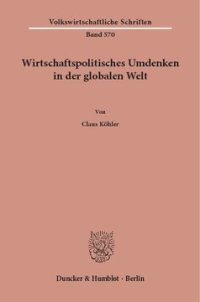 cover of the book Wirtschaftspolitisches Umdenken in der globalen Welt