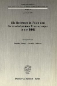 cover of the book Die Reformen in Polen und die revolutionären Erneuerungen in der DDR: (Jahrbuch 1990)