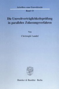 cover of the book Die Umweltverträglichkeitsprüfung in parallelen Zulassungsverfahren