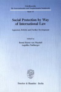 cover of the book Social Protection by Way of International Law: Appraisal, Deficits and Further Development