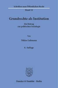 cover of the book Grundrechte als Institution: Ein Beitrag zur politischen Soziologie