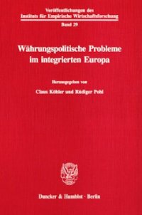 cover of the book Währungspolitische Probleme im integrierten Europa