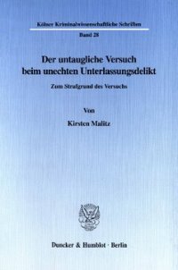 cover of the book Der untaugliche Versuch beim unechten Unterlassungsdelikt: Zum Strafgrund des Versuchs