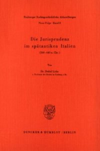 cover of the book Die Jurisprudenz im spätantiken Italien: (260 - 640 n. Chr.)