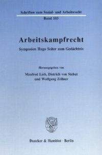 cover of the book Arbeitskampfrecht: Symposion Hugo Seiter zum Gedächtnis