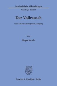 cover of the book Der Vollrausch: § 323a StGB in teleologischer Auslegung