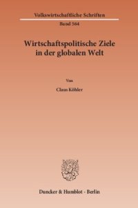 cover of the book Wirtschaftspolitische Ziele in der globalen Welt