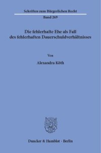 cover of the book Die fehlerhafte Ehe als Fall des fehlerhaften Dauerschuldverhältnisses