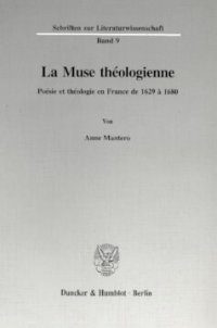 cover of the book La Muse théologienne: Poésie et théologie en France de 1629 à 1680