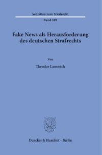 cover of the book Fake News als Herausforderung des deutschen Strafrechts