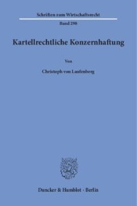 cover of the book Kartellrechtliche Konzernhaftung