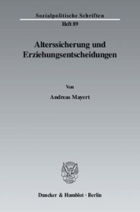 cover of the book Alterssicherung und Erziehungsentscheidungen