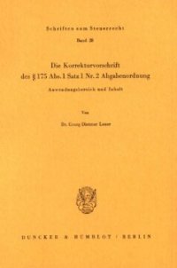 cover of the book Die Korrekturvorschrift des § 175 Abs. 1 Nr. 2 Abgabenordnung: Anwendungsbereich und Inhalt