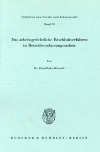 cover of the book Das arbeitsgerichtliche Beschlußverfahren in Betriebsverfassungssachen