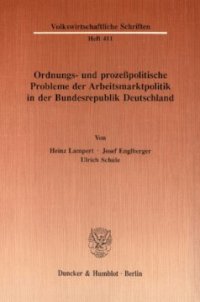 cover of the book Ordnungs- und prozeßpolitische Probleme der Arbeitsmarktpolitik in der Bundesrepublik Deutschland