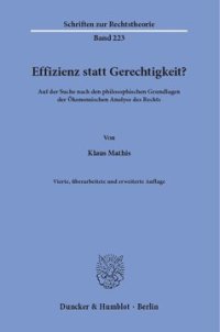 cover of the book Effizienz statt Gerechtigkeit?: Auf der Suche nach den philosophischen Grundlagen der Ökonomischen Analyse des Rechts