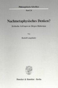 cover of the book Nachmetaphysisches Denken?: Kritische Anfragen an Jürgen Habermas