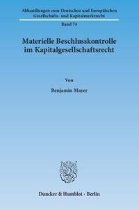 cover of the book Materielle Beschlusskontrolle im Kapitalgesellschaftsrecht