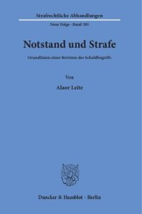 cover of the book Notstand und Strafe: Grundlinien einer Revision des Schuldbegriffs