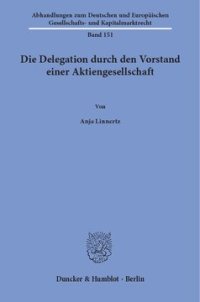 cover of the book Die Delegation durch den Vorstand einer Aktiengesellschaft