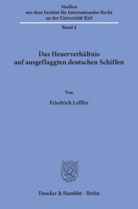 cover of the book Das Heuerverhältnis auf ausgeflaggten deutschen Schiffen