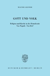 cover of the book Gott und Volk: Religion und Kirche in der Demokratie. Vox Populi - Vox Dei?