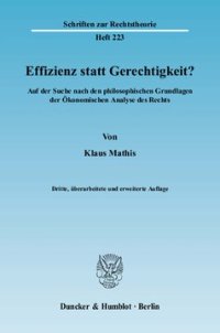 cover of the book Effizienz statt Gerechtigkeit?: Auf der Suche nach den philosophischen Grundlagen der Ökonomischen Analyse des Rechts