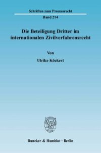 cover of the book Die Beteiligung Dritter im internationalen Zivilverfahrensrecht