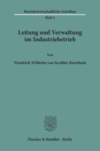 cover of the book Leitung und Verwaltung im Industriebetrieb