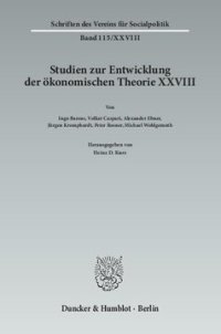 cover of the book Die Ökonomik im Spannungsfeld zwischen Natur- und Geisteswissenschaften: Alte und neue Perspektiven im Licht des jüngsten Methodenstreits. Studien zur Entwicklung der ökonomischen Theorie XXVIII