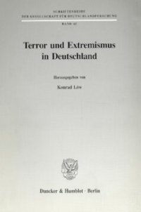 cover of the book Terror und Extremismus in Deutschland: Ursachen, Erscheinungsformen, Wege zur Überwindung