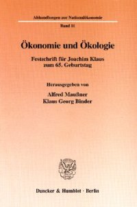 cover of the book Ökonomie und Ökologie: Festschrift für Joachim Klaus zum 65. Geburtstag