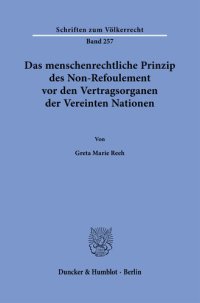 cover of the book Das menschenrechtliche Prinzip des Non-Refoulement vor den Vertragsorganen der Vereinten Nationen