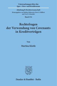 cover of the book Rechtsfragen der Verwendung von Covenants in Kreditverträgen