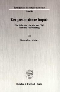 cover of the book Der postmoderne Impuls: Die Krise der Literatur um 1968 und ihre Überwindung