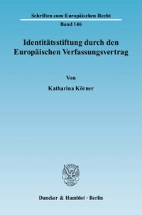 cover of the book Identitätsstiftung durch den Europäischen Verfassungsvertrag