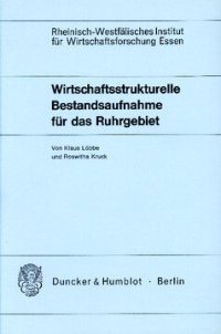 cover of the book Wirtschaftsstrukturelle Bestandsaufnahme für das Ruhrgebiet