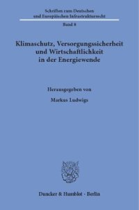 cover of the book Klimaschutz, Versorgungssicherheit und Wirtschaftlichkeit in der Energiewende