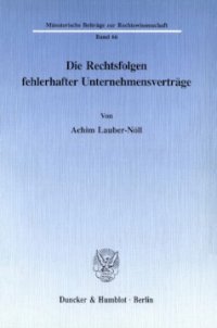 cover of the book Die Rechtsfolgen fehlerhafter Unternehmensverträge