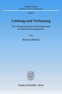 cover of the book Leistung und Verfassung: Das Leistungsprinzip in der Rechtsprechung des Bundesverfassungsgerichts