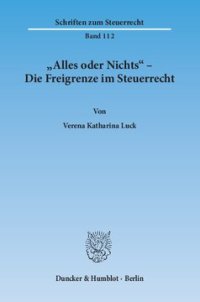 cover of the book »Alles oder Nichts« – Die Freigrenze im Steuerrecht