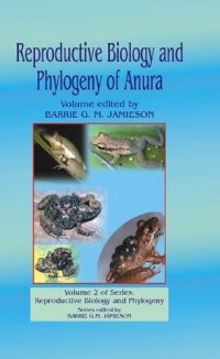 cover of the book Reproductive Biology and Phylogeny of Anura (Reproductive Biology and Phylogeny, Vol 2)