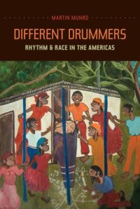 cover of the book Different Drummers: Rhythm and Race in the Americas (Music of the African Diaspora, Volume 14)