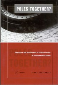 cover of the book Poles Together: The Emergence and Development of Political Parties in Post-Communist Poland