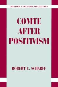 cover of the book Comte after Positivism (Modern European Philosophy)