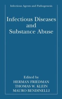 cover of the book Infectious Diseases and Substance Abuse (Infectious Agents and Pathogenesis)