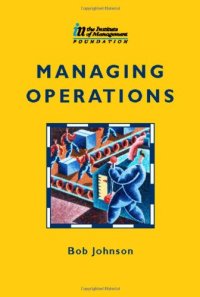 cover of the book Managing Operations (Institute of Management Series)