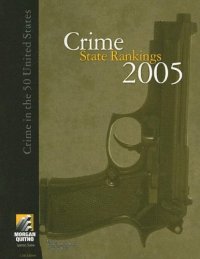 cover of the book Crime State Rankings 2005: Crime In The 50 United States