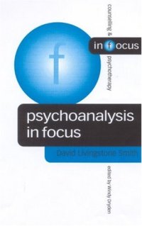 cover of the book Psychoanalysis in Focus (Counselling & Psychotherapy in Focus Series)